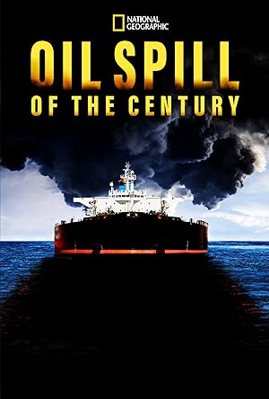 Oil Spill of The Century (2019)