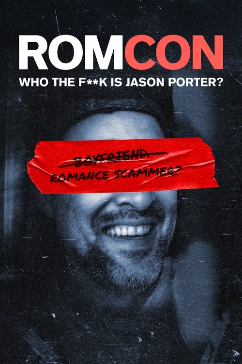 ROMCON: Who the F**k Is Jason Porter? (2025)