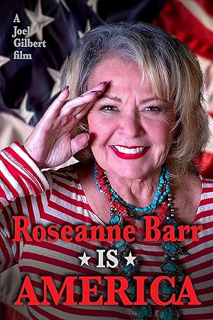 Roseanne Barr Is America (2025)