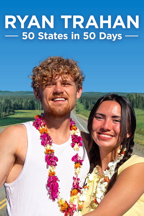 Ryan Trahan: 50 States in 50 Days (2025)