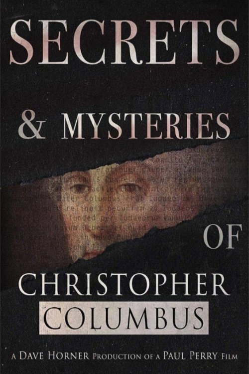 Secrets & Mysteries of Christopher Columbus (2018)