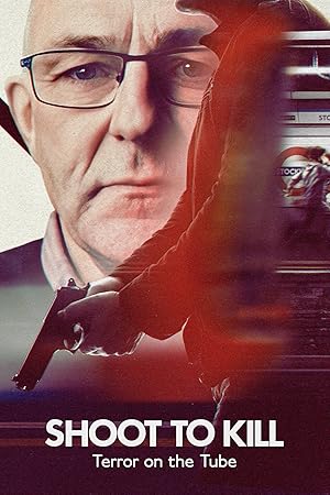 Shoot to Kill: Terror on the Tube