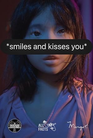 *smiles and kisses you* (2024)