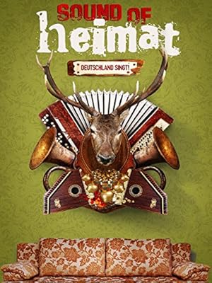 Sound of Heimat: Deutschland Singt (2012)