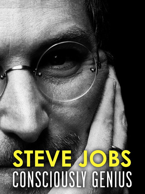 Steve Jobs: Consciously Genius (2012)