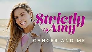 Strictly Amy: Cancer and Me