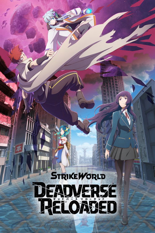 Strike World: Deadverse Reloaded the Anime (2025)