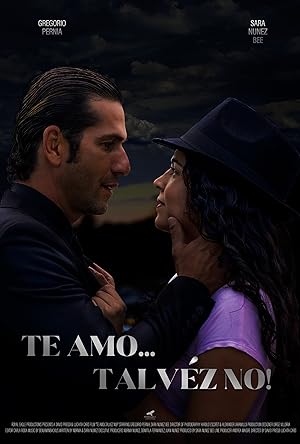 Te amo... talvéz no! (2023)