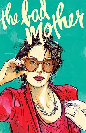 The Bad Mother (2016)