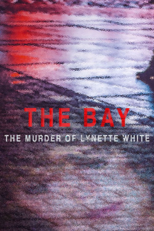 The Bay: The Murder of Lynette White (2022)