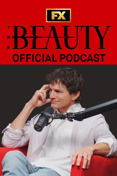 The Beauty: Official Podcast (2026)