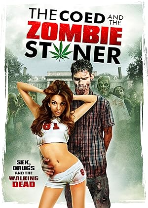 The Coed and the Zombie Stoner (2014)