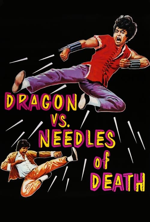 The Dragon vs. Needles of Death (1976)