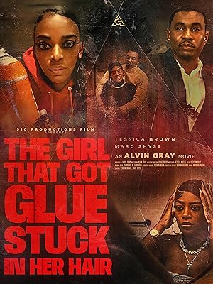 The Girl That Got Glue Stuck In Her Hair (2025)