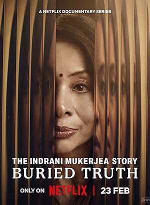 The Indrani Mukerjea Story: Buried Truth (2024)