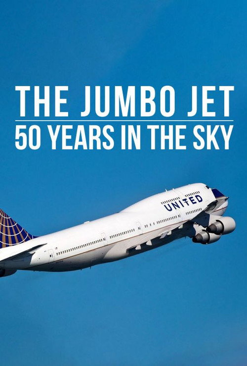 The Jumbo Jet: 50 Years In The Sky