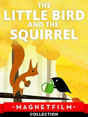 The Little Bird and the Squirrel