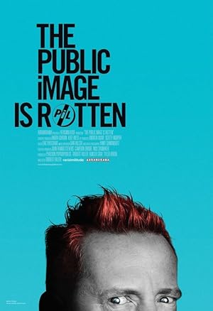 The Public Image Is Rotten (2017)