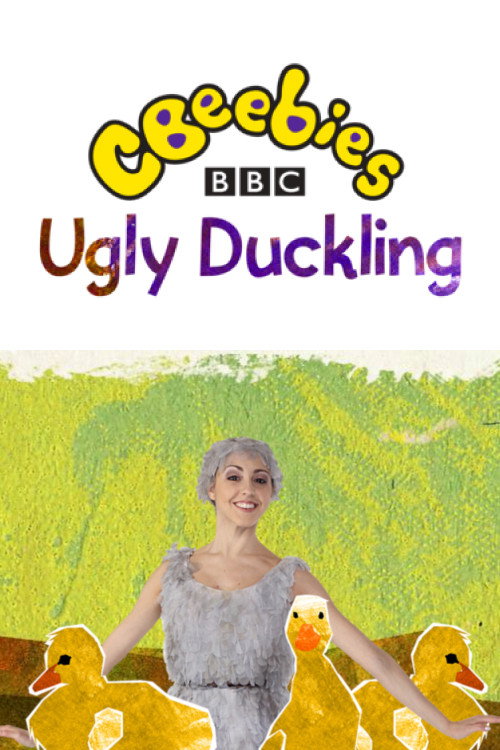 The Ugly Duckling: A CBeebies Ballet