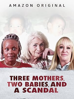 Three Mothers, Two Babies, and a Scandal