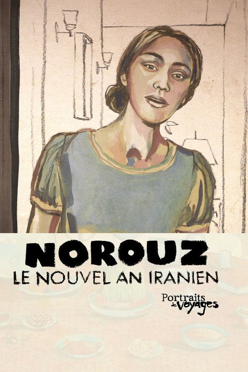 Travel Portraits: NOROUZ - Iranian New Year (2013)
