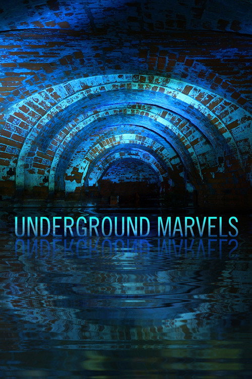 Underground Marvels (2019)