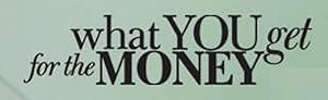 What You Get for the Money (2006)