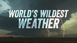 World's Wildest Weather