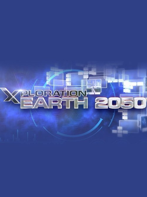 Xploration Earth 2050 (2014)