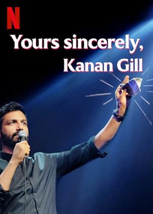 Yours Sincerely, Kanan Gill (2020)